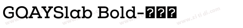GQAYSlab Bold字体转换